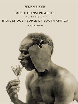 cover image of The Musical Instruments of the Indigenous People of South Africa